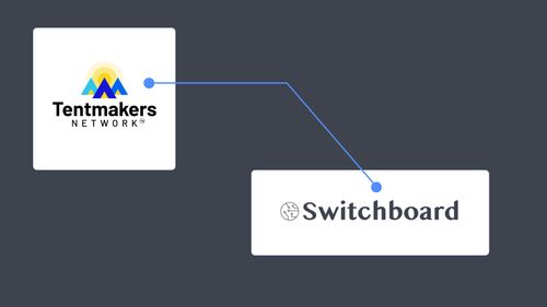 Tentmakers Network is Launching Switchboard.